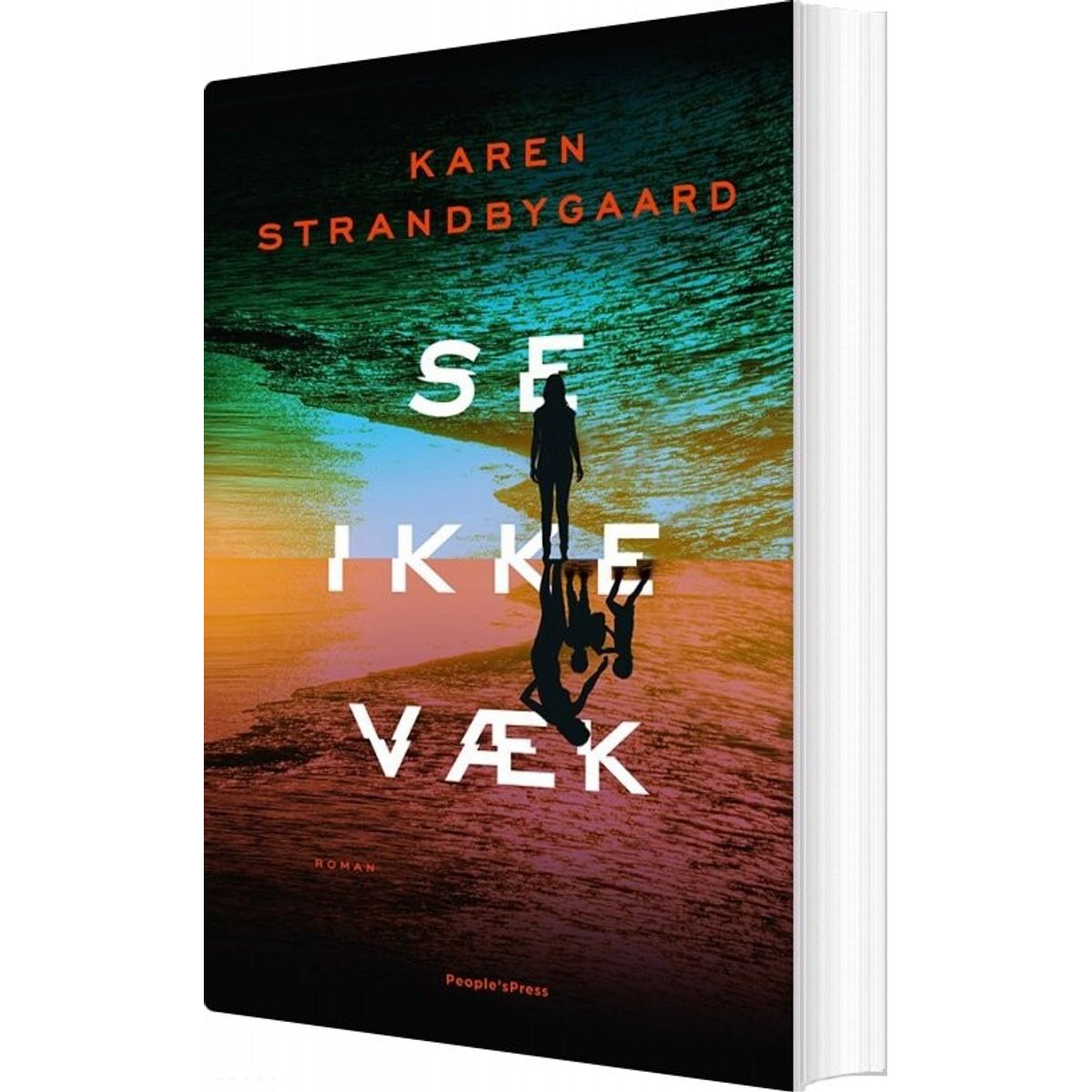 Se Ikke Væk - Karen Strandbygaard - Bog