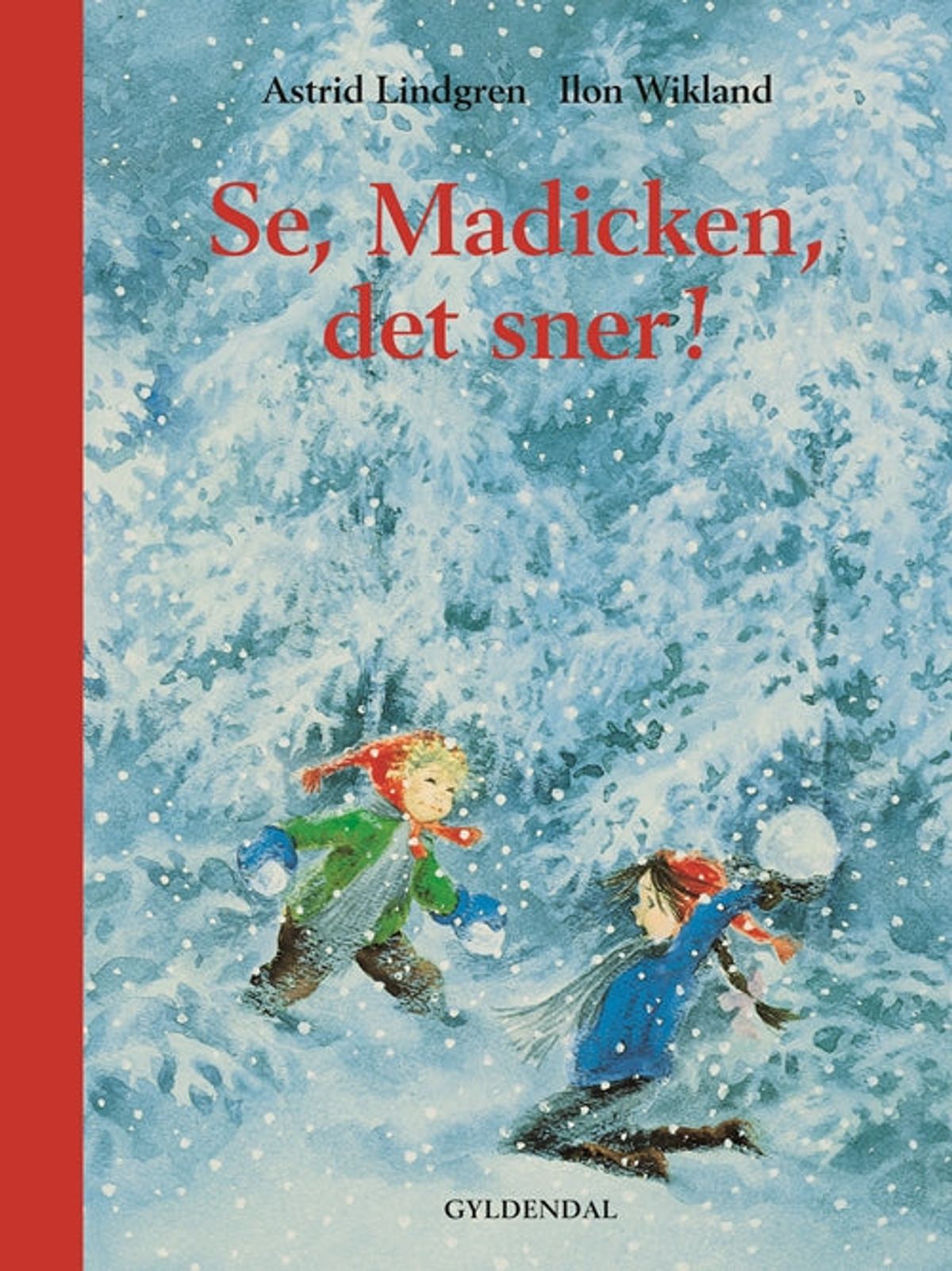 Se, Madicken, det sner