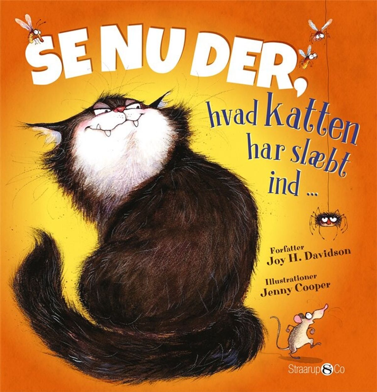 Se Nu Der, Hvad Katten Har Slæbt Ind - Joy H. Davidson - Bog