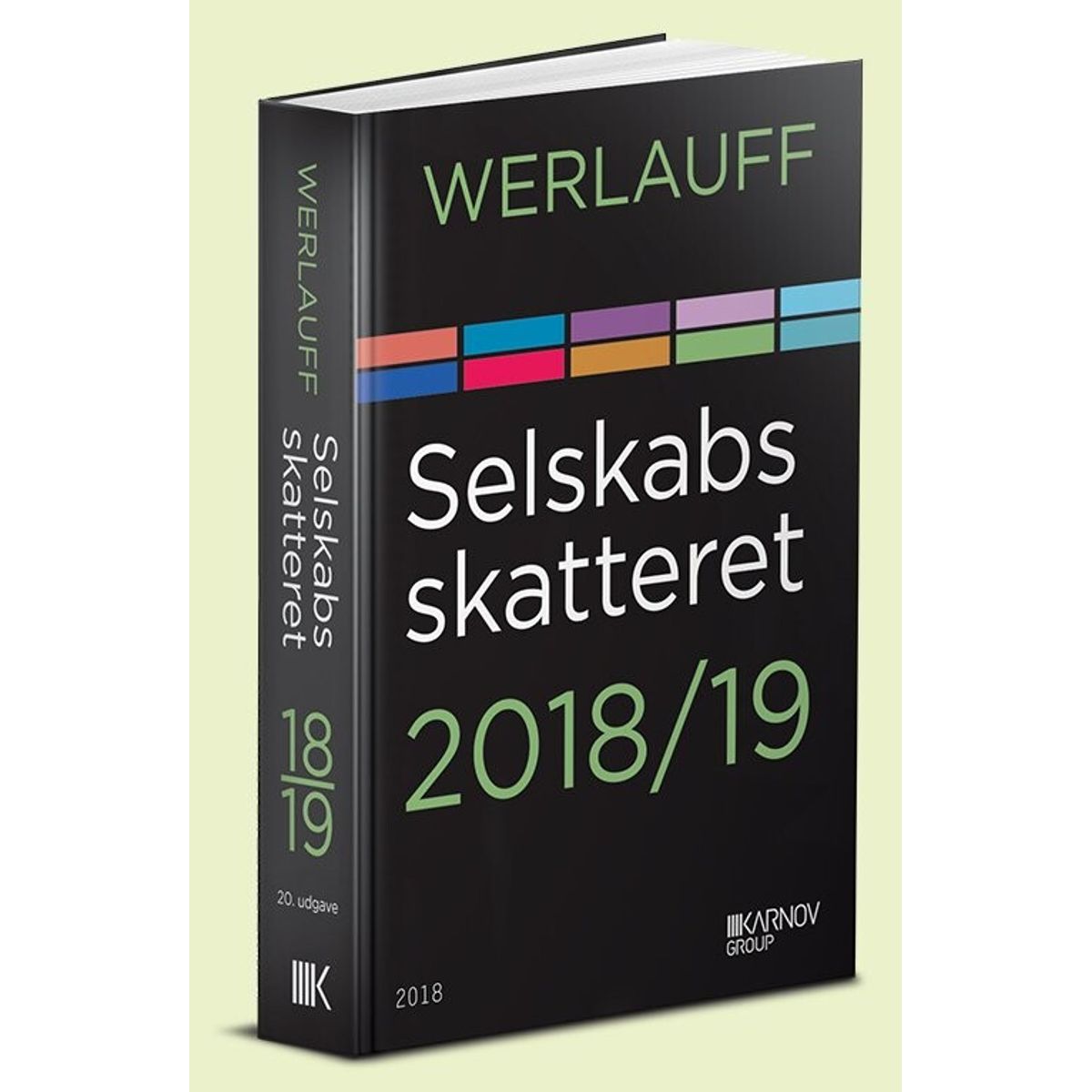 Selskabsskatteret 2018/19 - Erik Werlauff - Bog