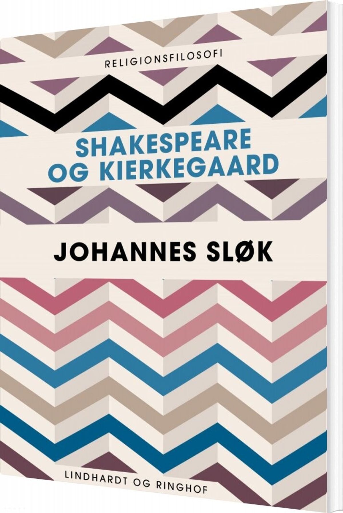 Shakespeare Og Kierkegaard - Johannes Sløk - Bog