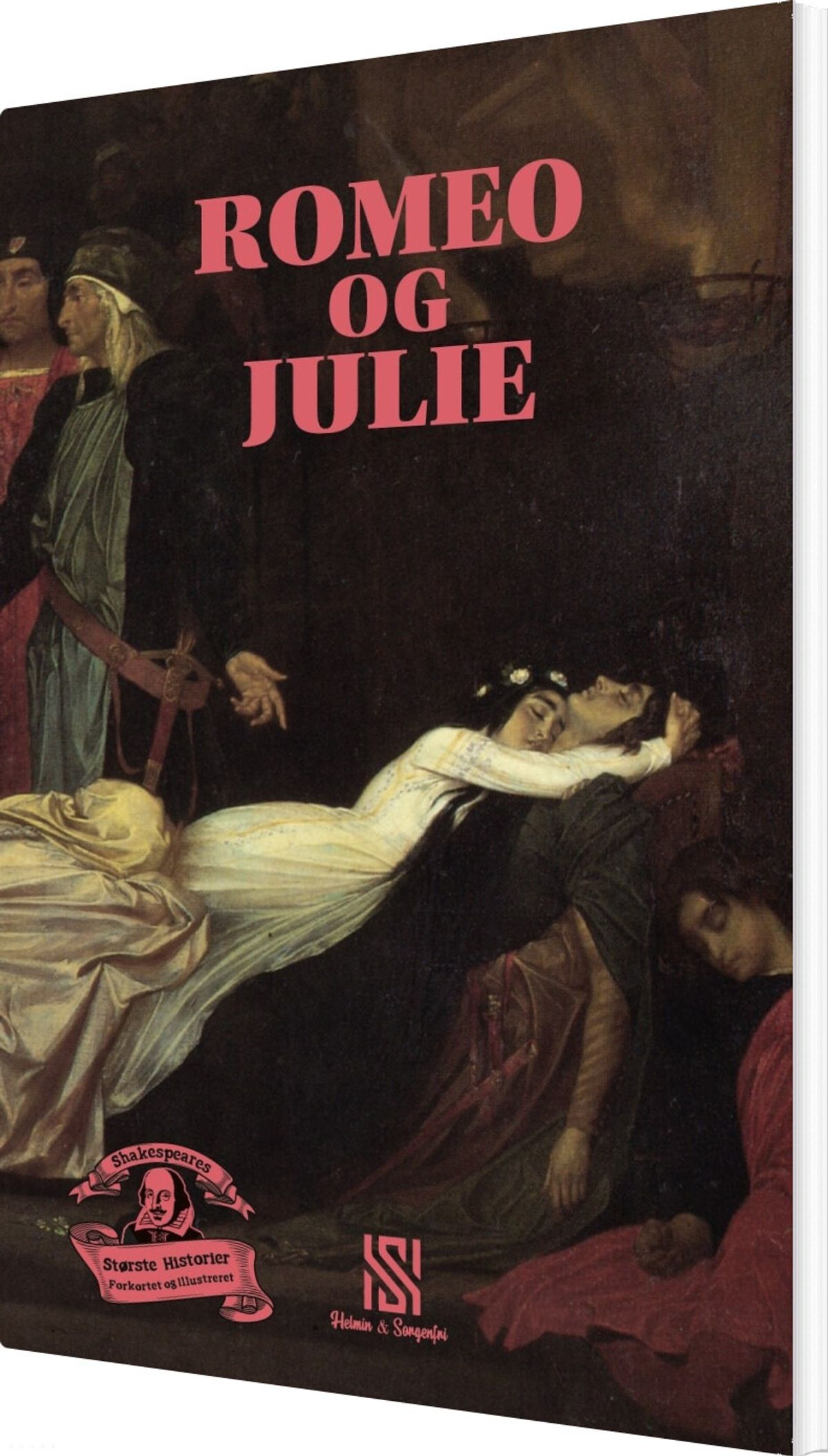 Shakespeares Største Historier: Romeo Og Julie - William Shakespeare - Bog