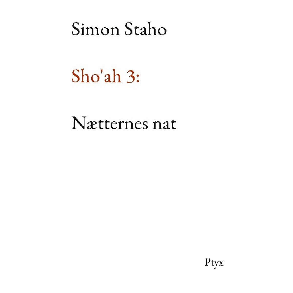 Sho'ah 3: Nætternes Nat - Simon Staho - Bog