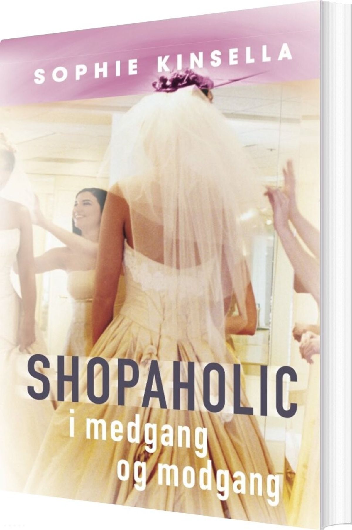 Shopaholic I Medgang Og Modgang - Sophie Kinsella - Bog