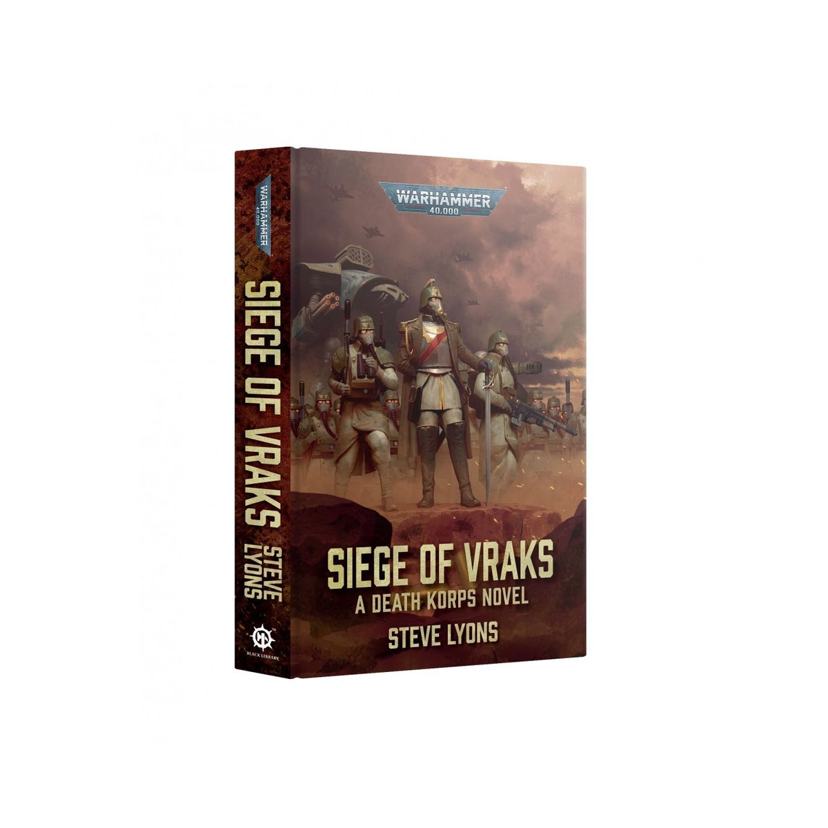 Siege of Vraks - A Death Korps Novel - Hardback - Black Library - Games Workshop