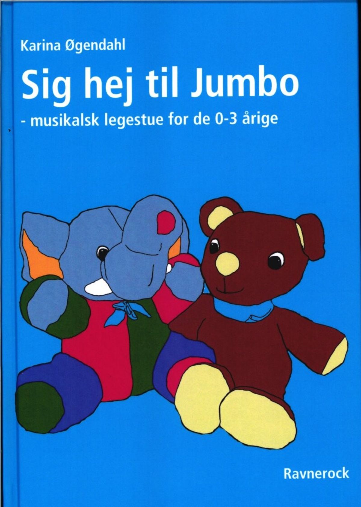 Sig Hej Til Jumbo - Karina øgendahl - Bog