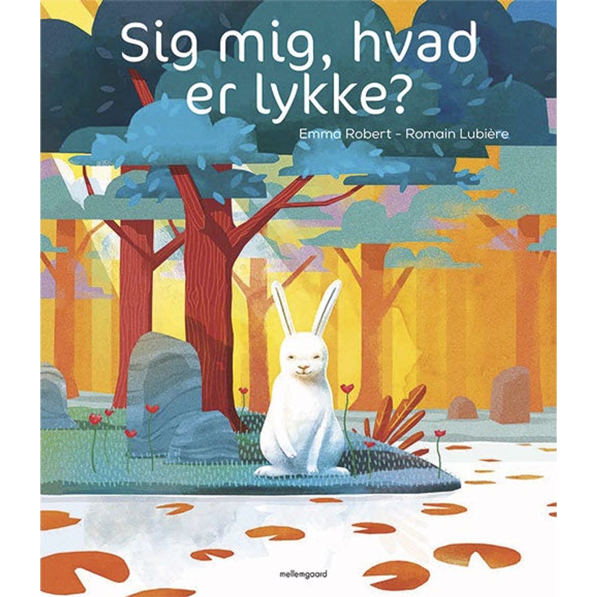 Sig mig, hvad er lykke?