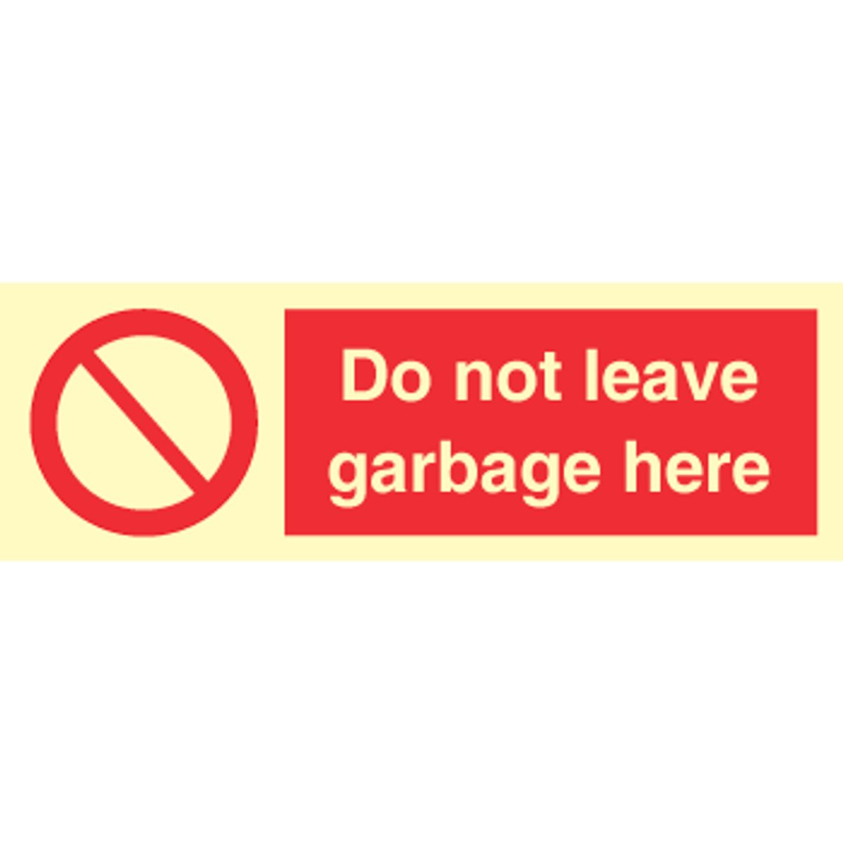 Sign IMO Do not leave garbage here 102096