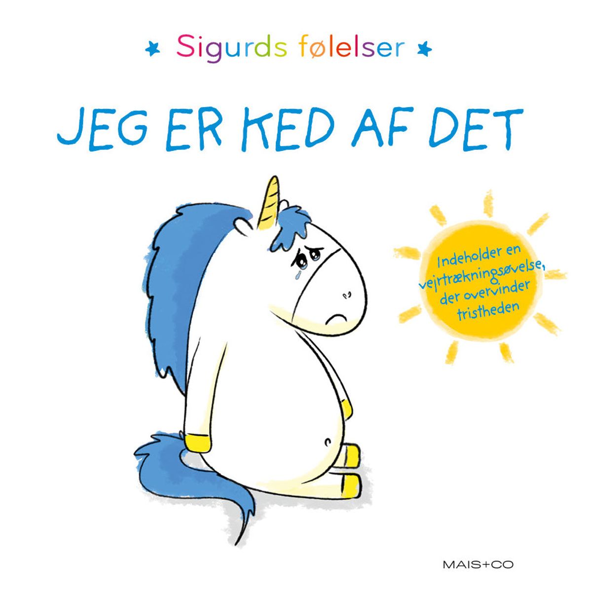 Sigurds følelser: Jeg er ked af det