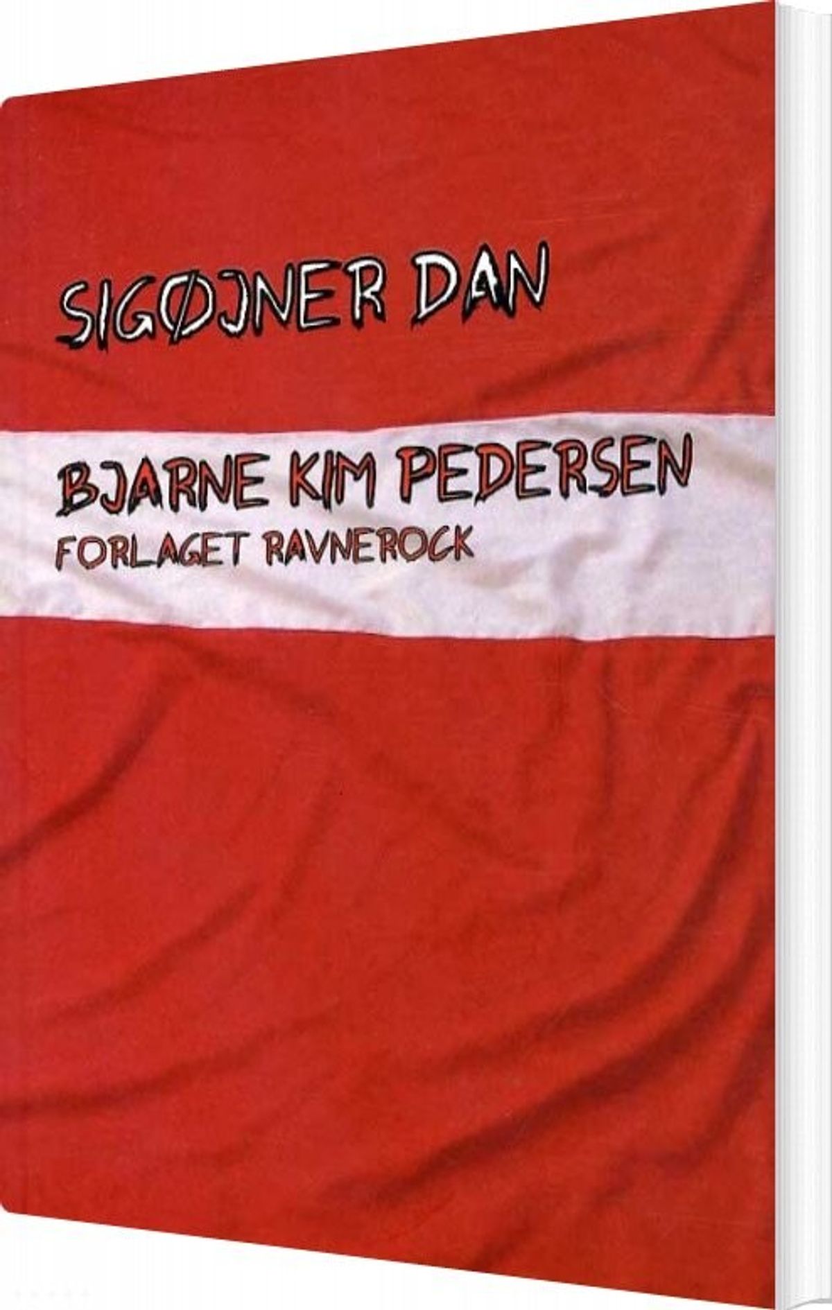 Sigøjner Dan - Bjarne Kim Pedersen - Bog