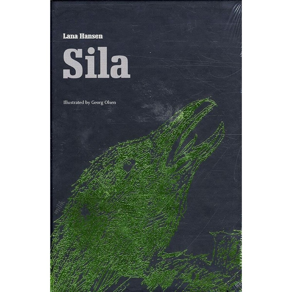 Sila - A Fable About Climate Change - Lana Hansen - English Book