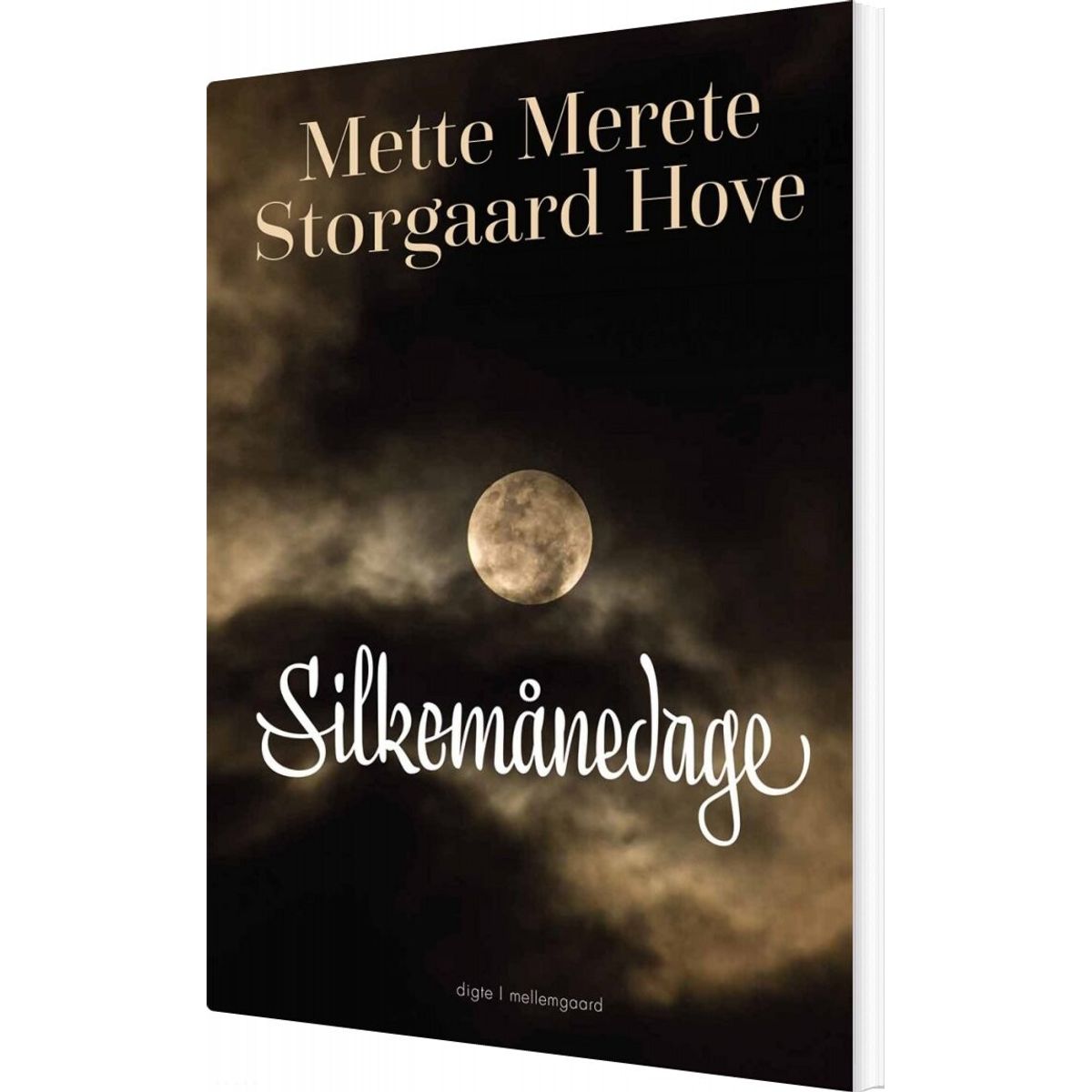 Silkemånedage - Mette Merete Storgaard Hove - Bog