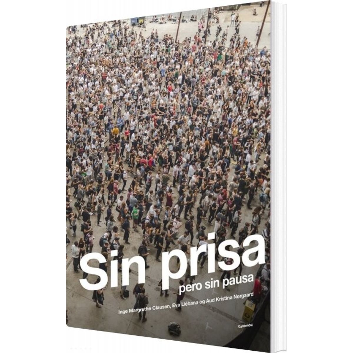 Sin Prisa - Inge Margrethe Clausen - Bog