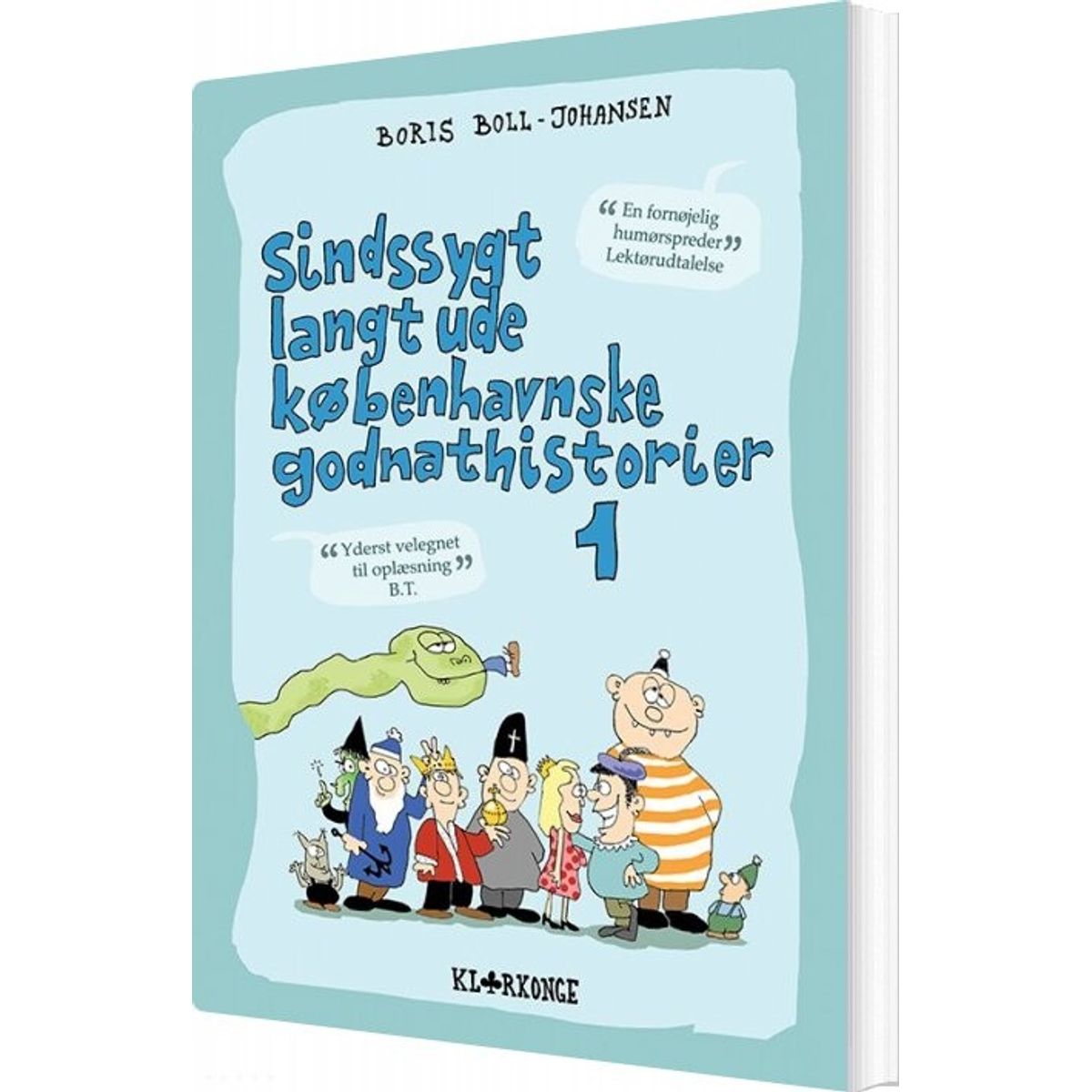 Sindssygt Langt Ude Københavnske Godnathistorier 1 - Boris Boll-johansen - Bog