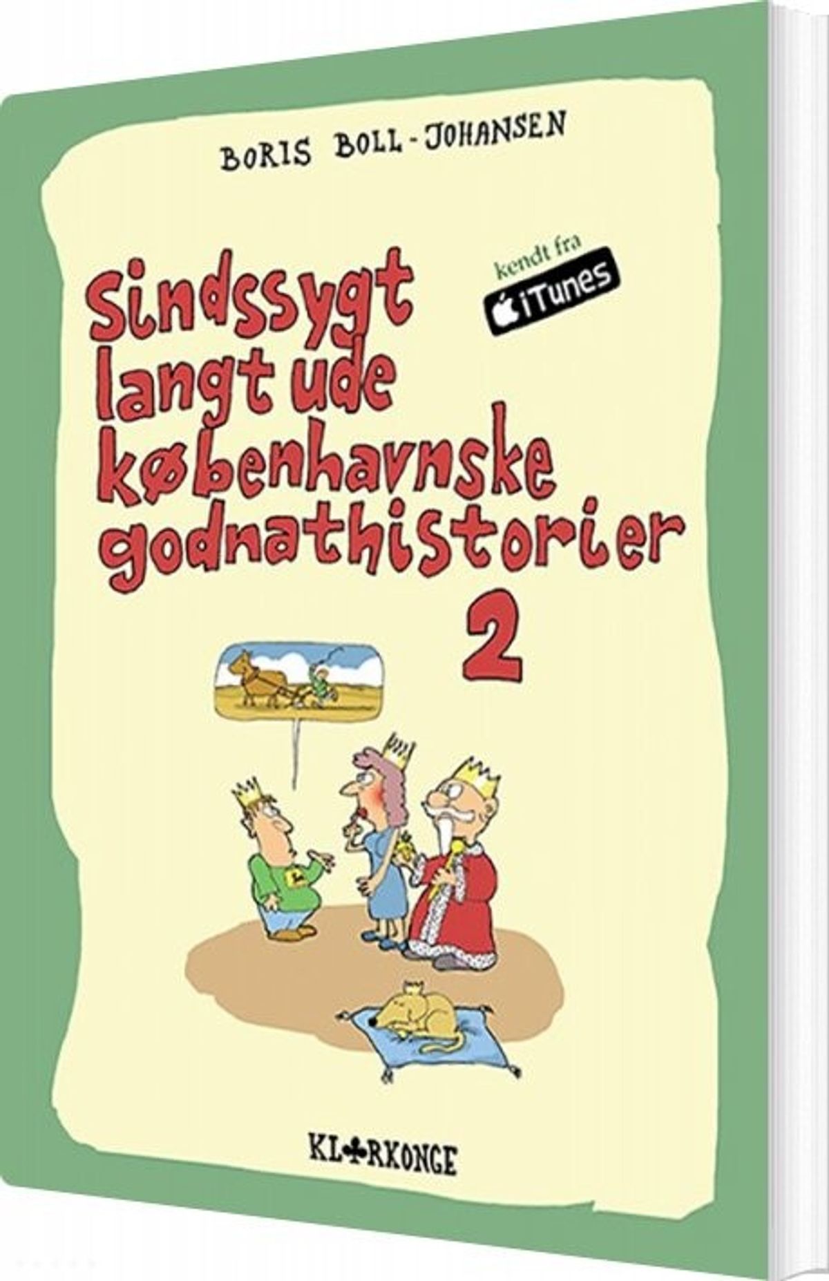 Sindssygt Langt Ude Københavnske Godnathistorier 2 - Boris Boll-johansen - Bog