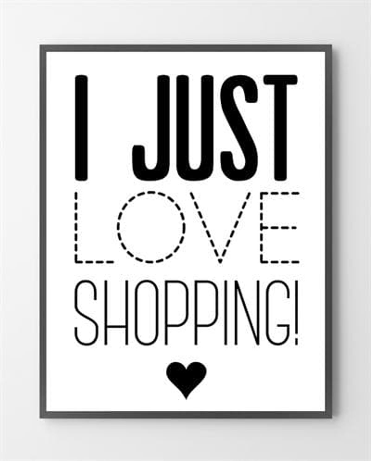 Sjove plakater - Love shopping - 30x40 cm.