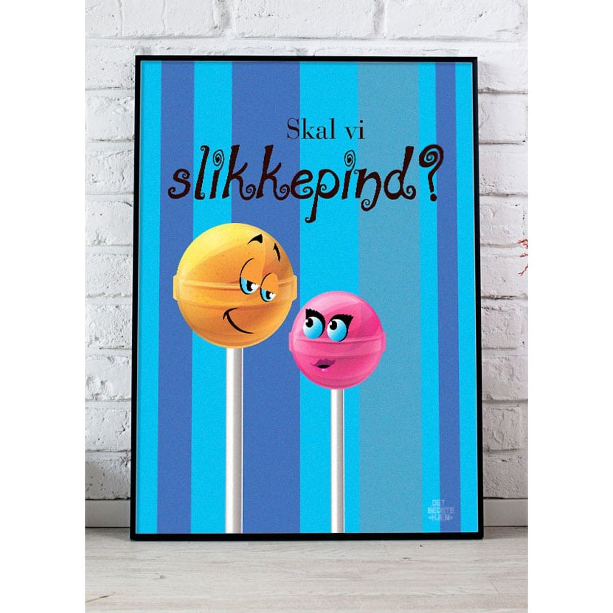 Skal vi slikkepind-plakat - blå - 30 x 40 cm - Kr. 219,-