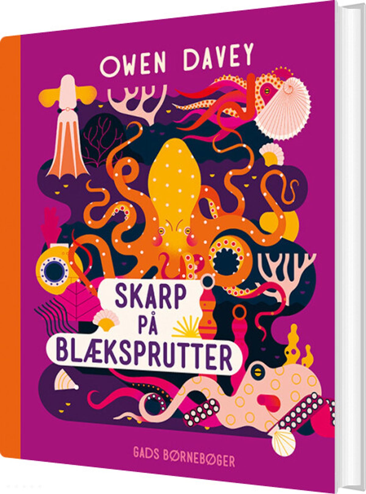 Skarp På Blæksprutter - Owen Davey - Bog