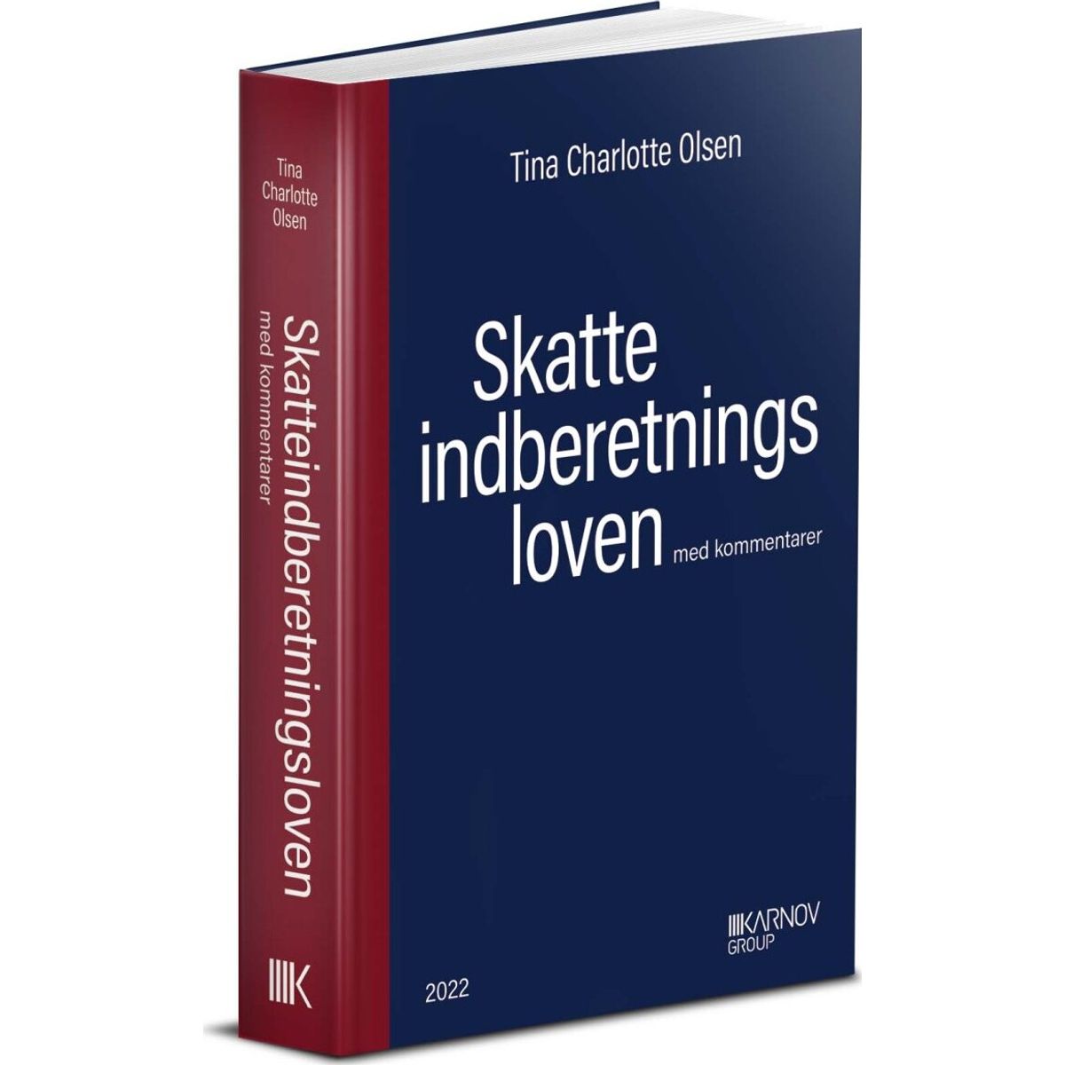 Skatteindberetningsloven Med Kommentarer - Tina Charlotte Olsen - Bog