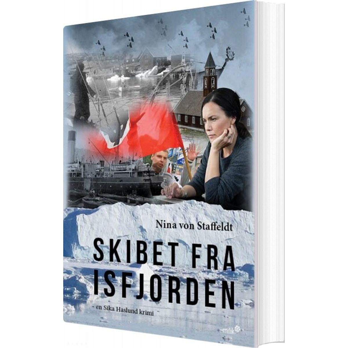 Skibet Fra Isfjorden - Nina Von Staffeldt - Bog