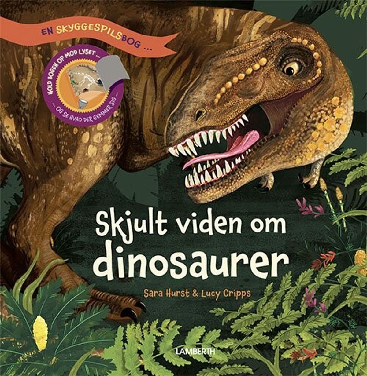 Skjult Viden Om Dinosaurer - En Skyggespilsbog - Sara Hurst - Bog