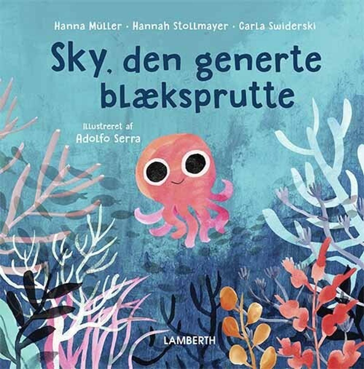 Sky, Den Generte Blæksprutte - Hanna Müller - Bog