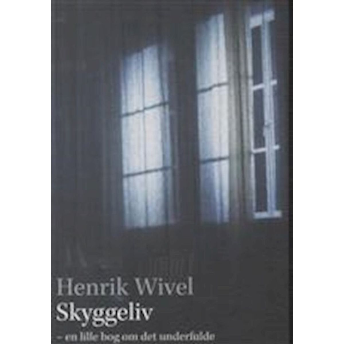 Skyggeliv - Henrik Wivel - Bog