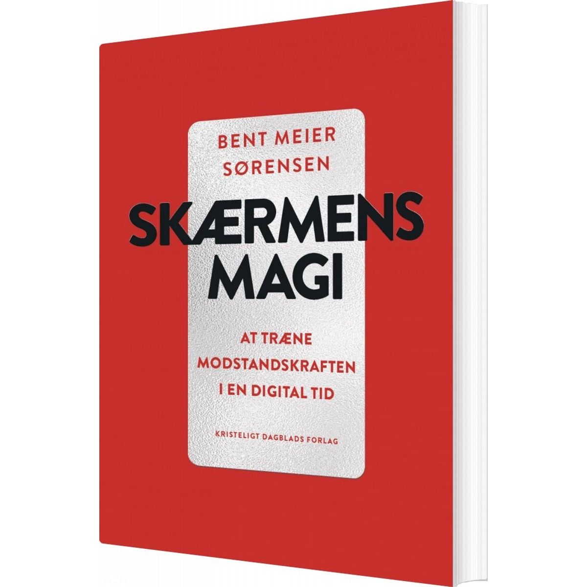 Skærmens Magi - Bent Meier Sørensen - Bog