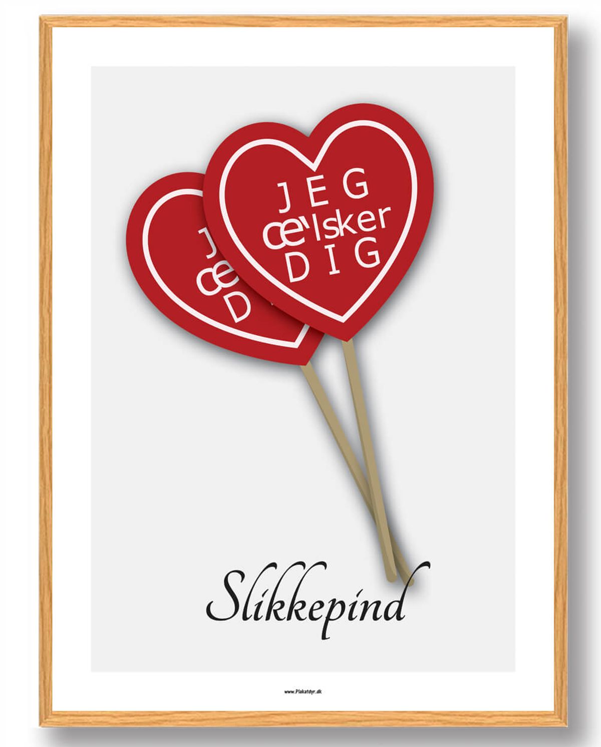 Slikkepind, Jeg æ'lsker dig - plakat (Størrelse: M - 30x40cm)