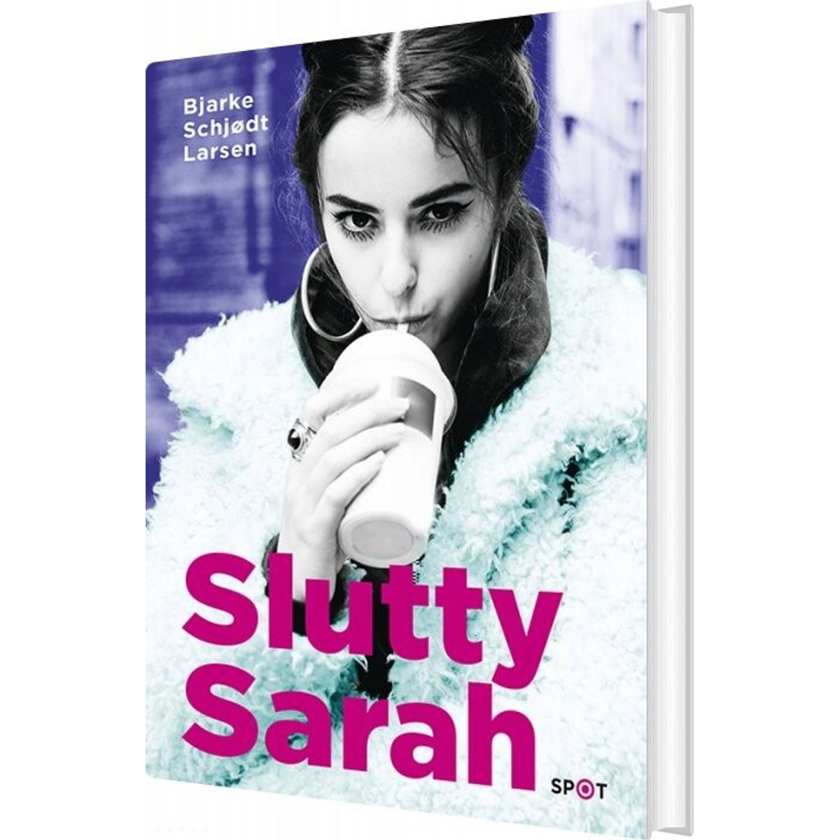 Slutty Sarah - Bjarke Schjødt Larsen - Bog