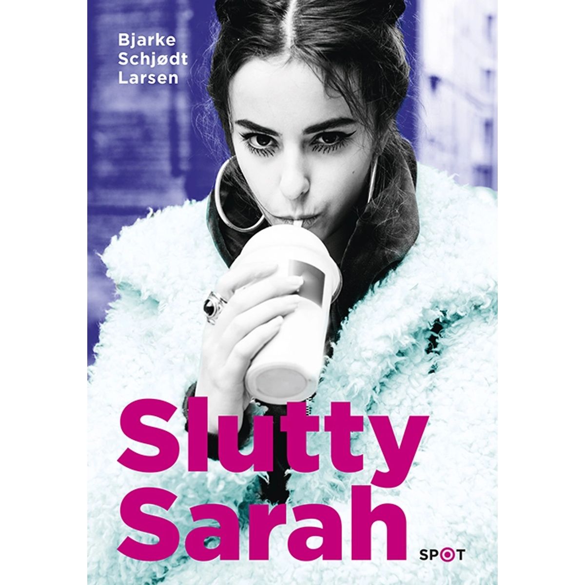 Slutty Sarah (SPOT-serien)