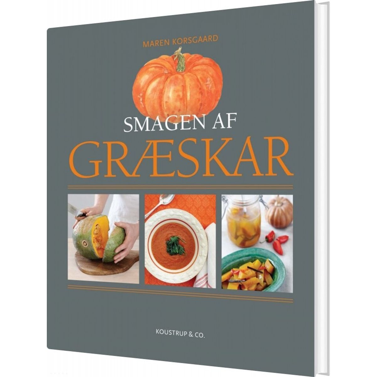 Smagen Af Græskar - Maren Korsgaard - Bog