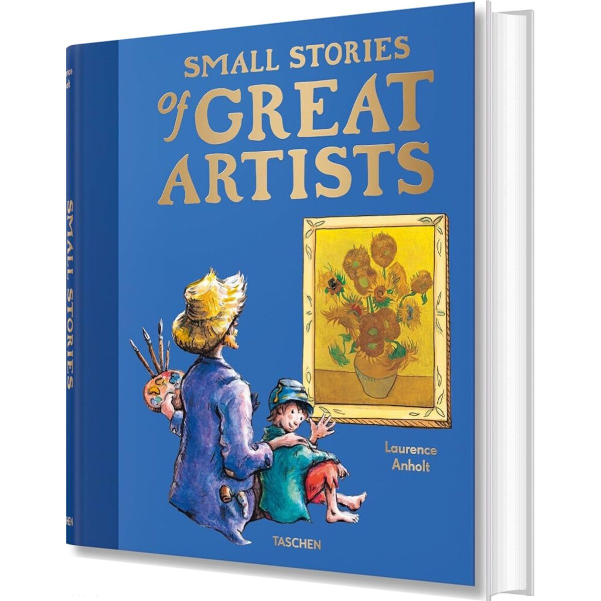 Small Stories Of Great Artists - Laurence Anholt - English Book