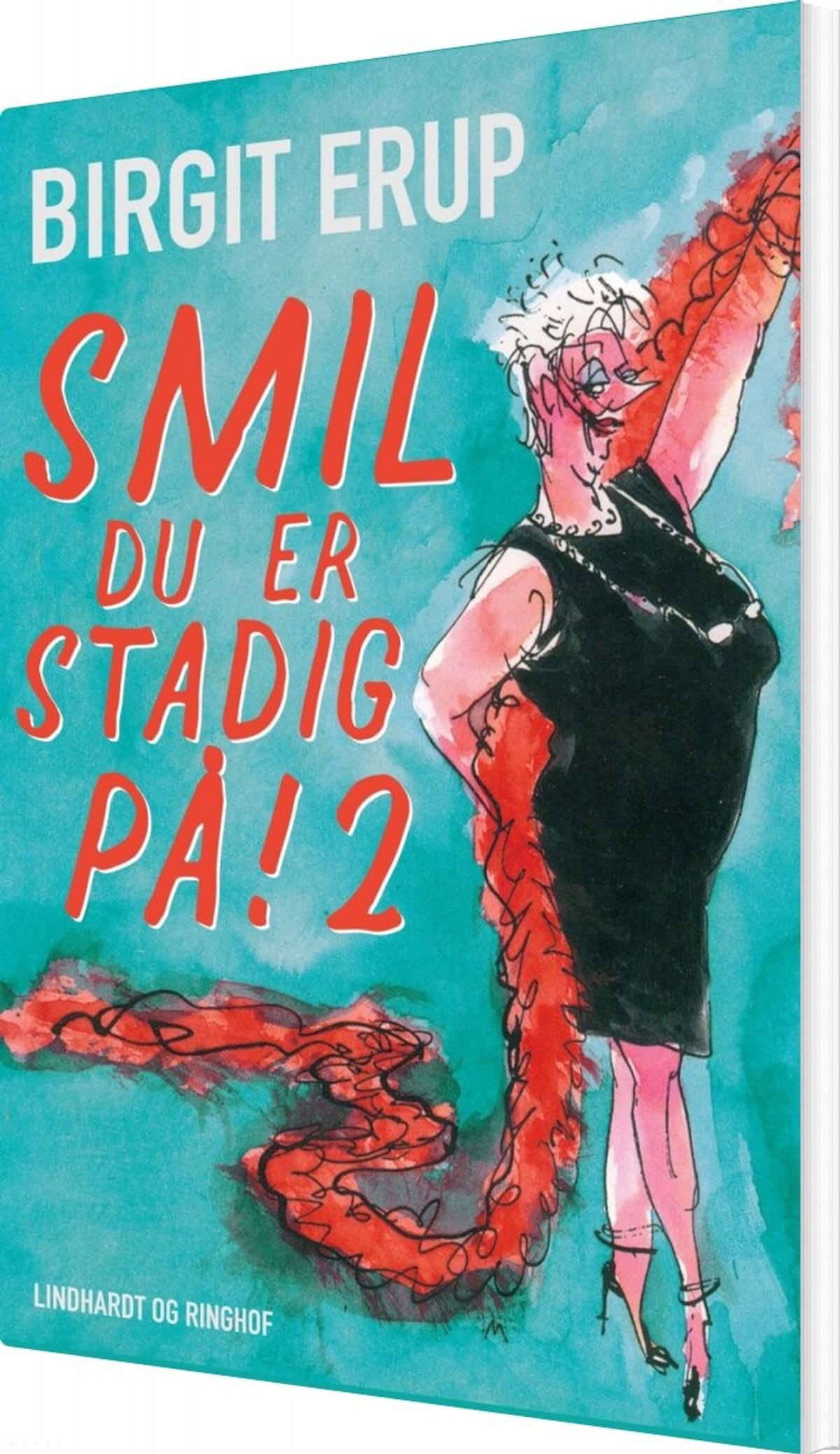 Smil - Du Er Stadig På! 2 - Birgit Erup - Bog