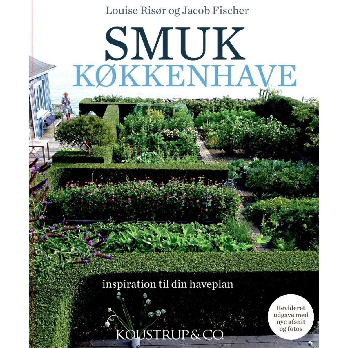 Smuk Køkkenhave 2. Udgave - Louise Risør - Bog