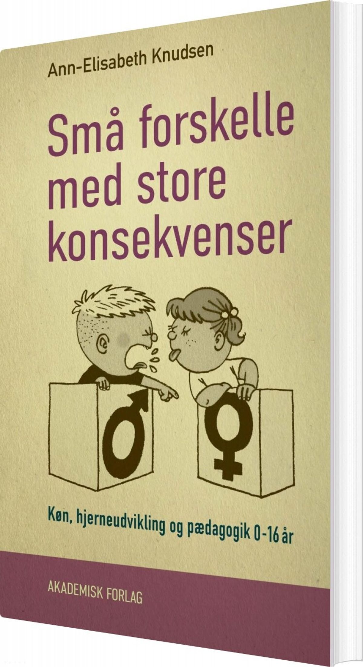 Små Forskelle Med Store Konsekvenser - Ann-elisabeth Knudsen - Bog