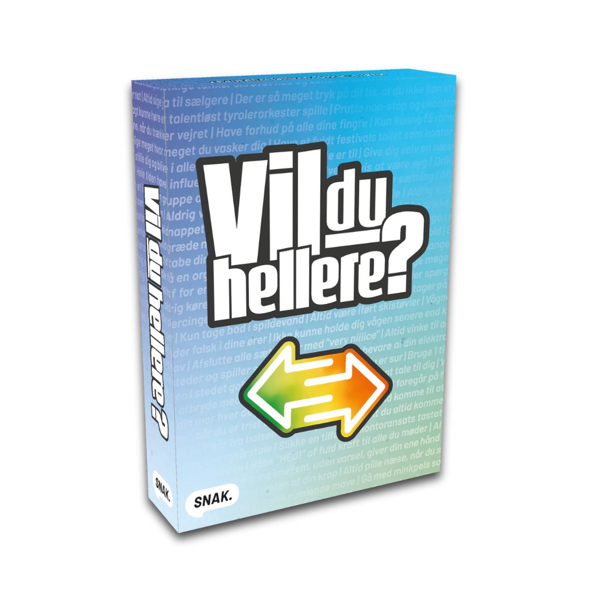 SNAK - Vil du hellere?