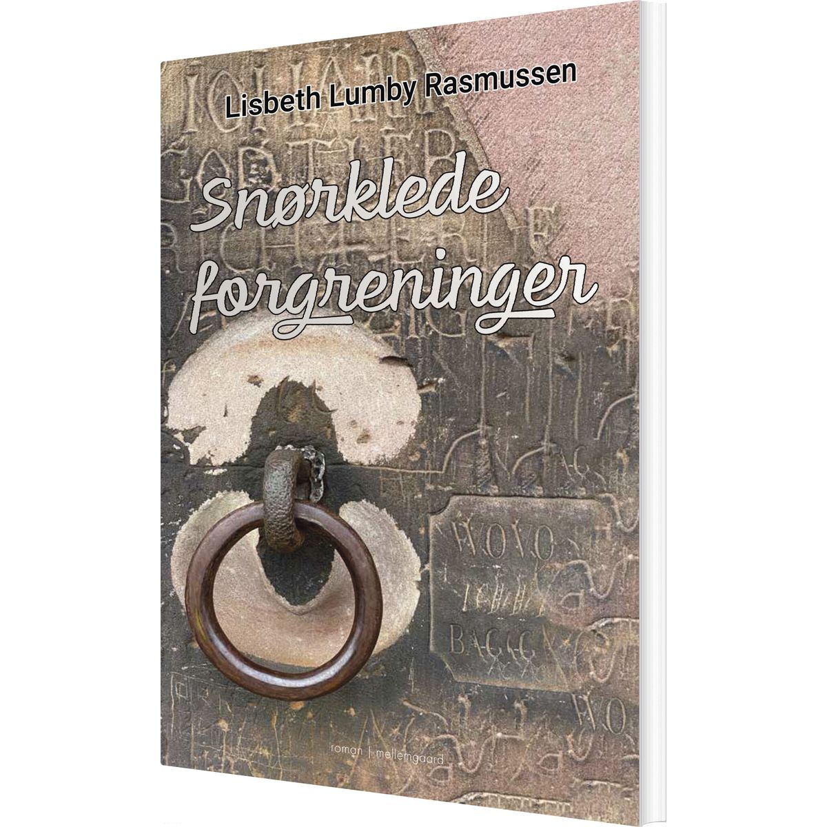 Snørklede Forgreninger - Lisbeth Lumby Rasmussen - Bog