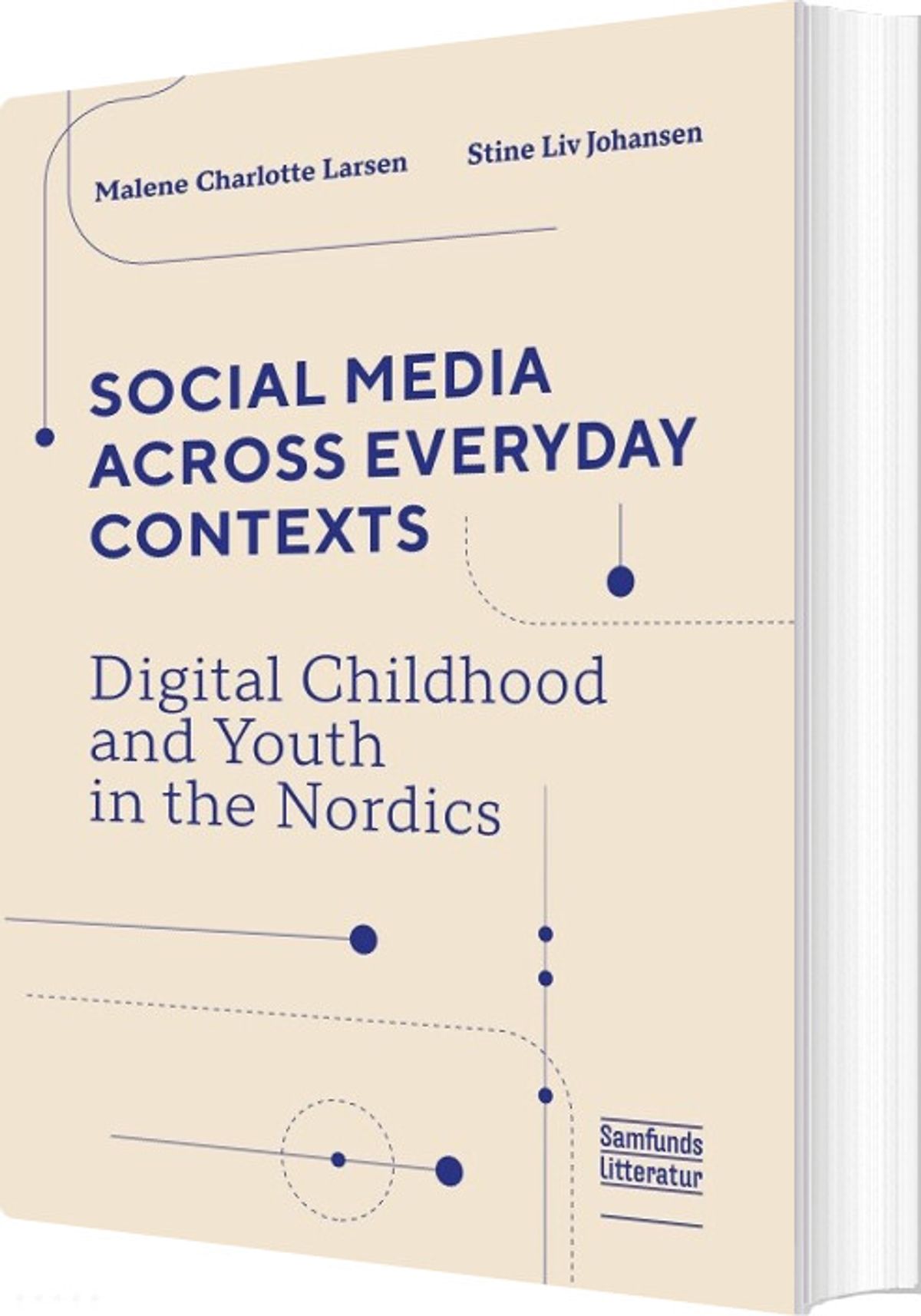 Social Media Across Everyday Contexts - Malene Charlotte Larsen - English Book