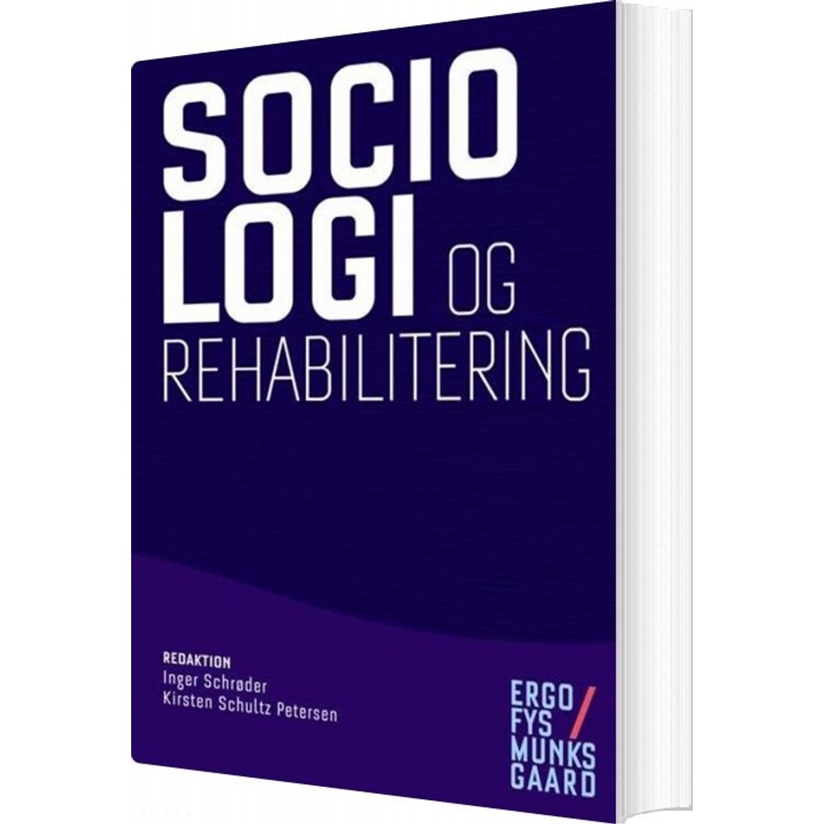 Sociologi Og Rehabilitering - Niels Ploug - Bog