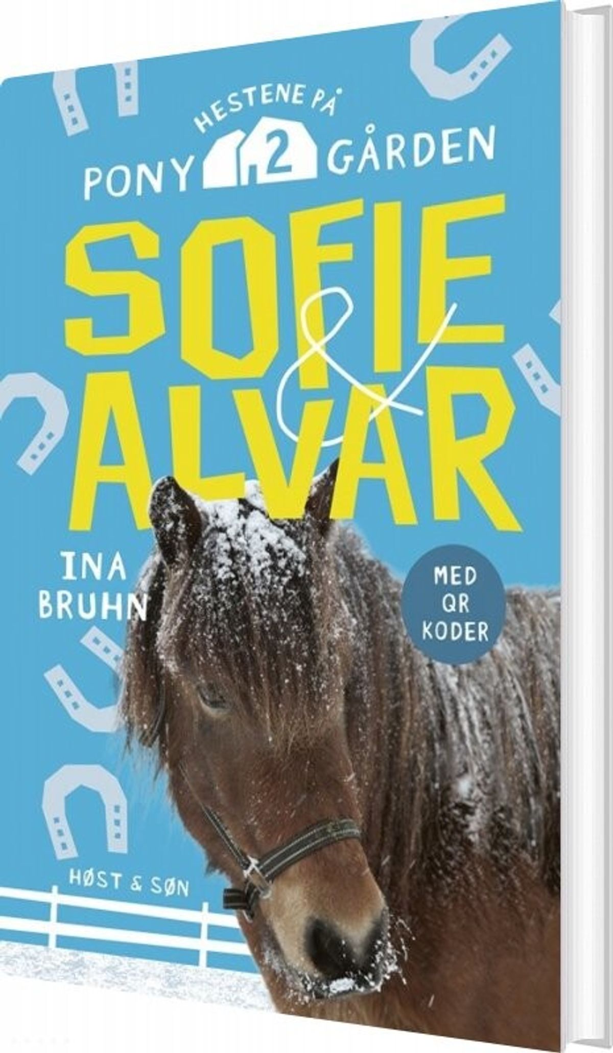 Sofie Og Alvar - Hestene På Ponygården 2 - Ina Bruhn - Bog