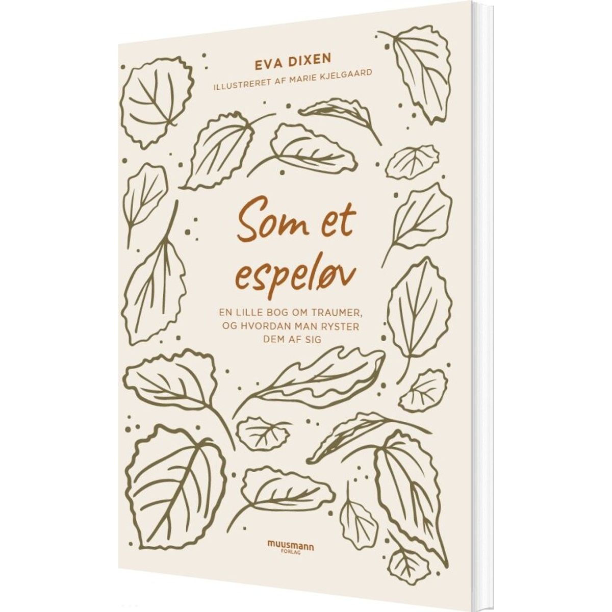 Som Et Espeløv - Eva Dixen - Bog