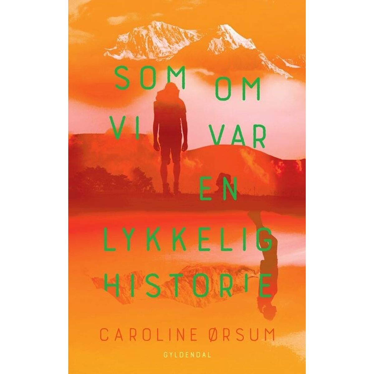 Som Om Vi Var En Lykkelig Historie - Caroline ørsum - Bog