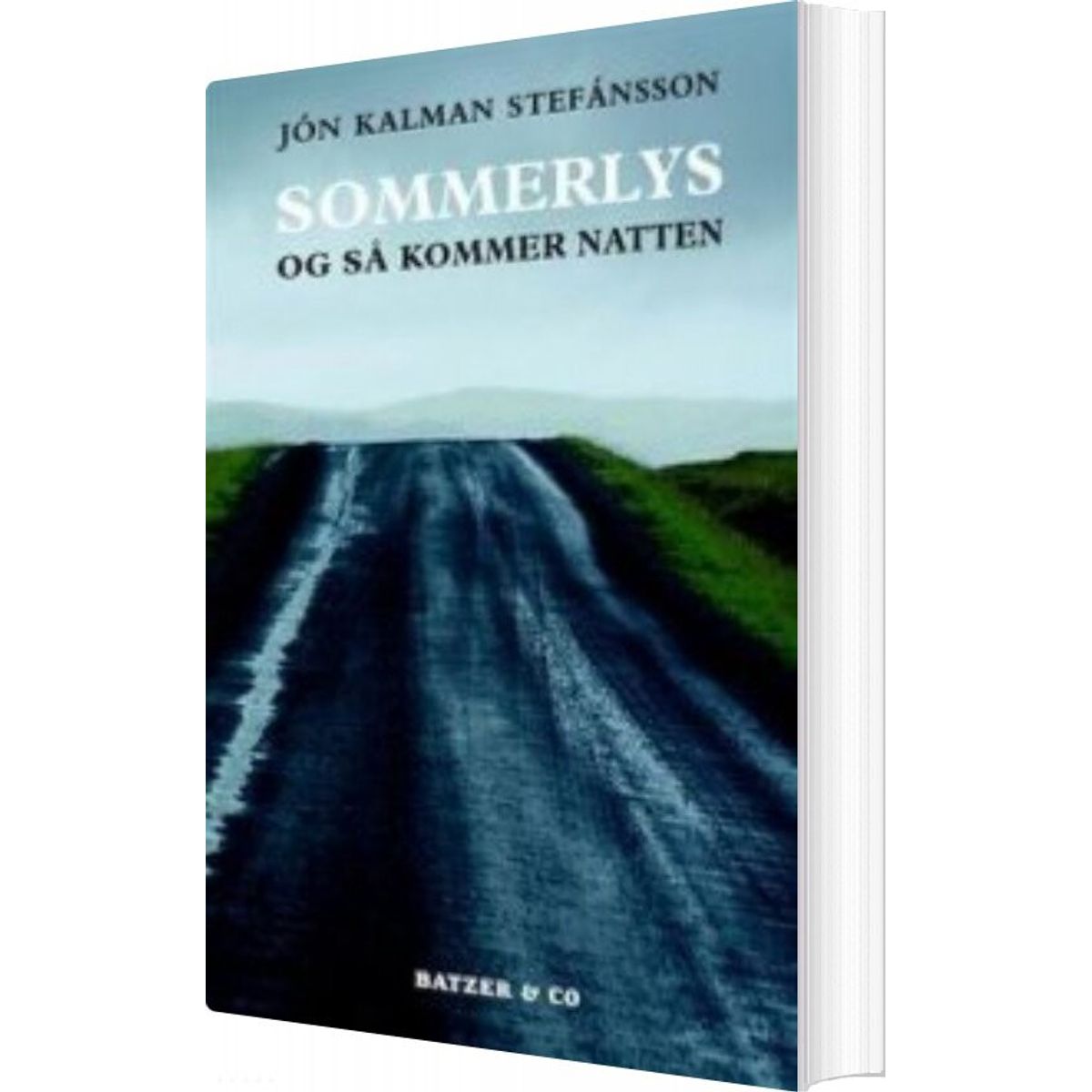 Sommerlys, Og Så Kommer Natten - Jón Kalman Stefánsson - Bog