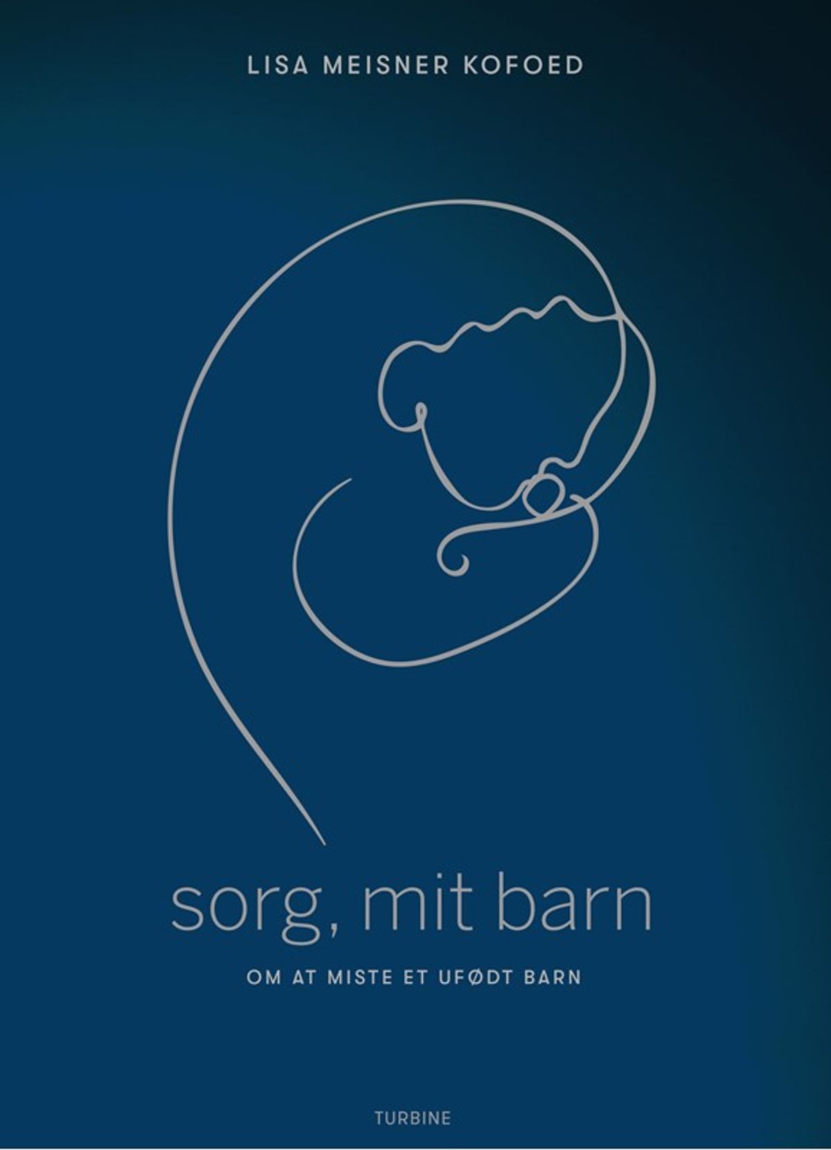 Sorg, mit barn - om at miste et ufødt barn