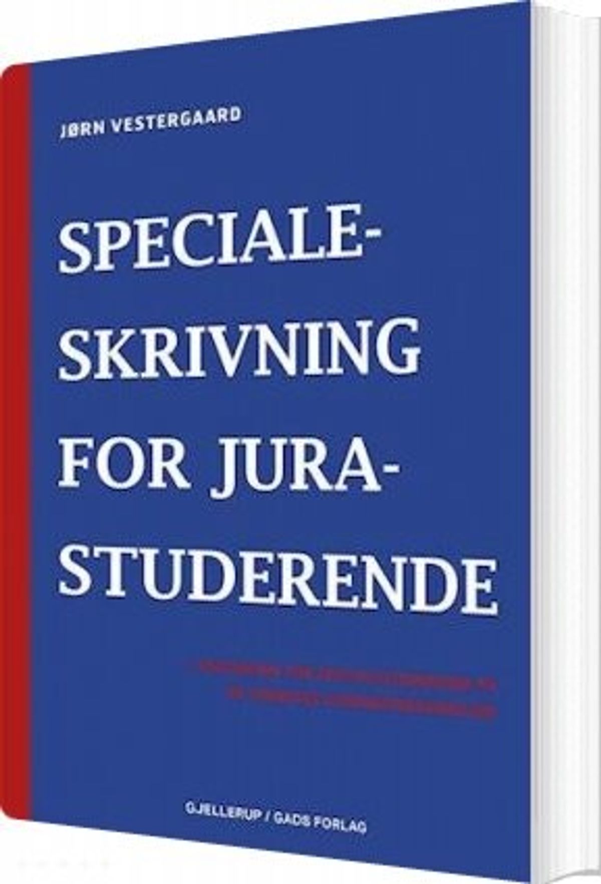 Specialeskrivning For Jurastuderende - Jørn Vestergaard - Bog