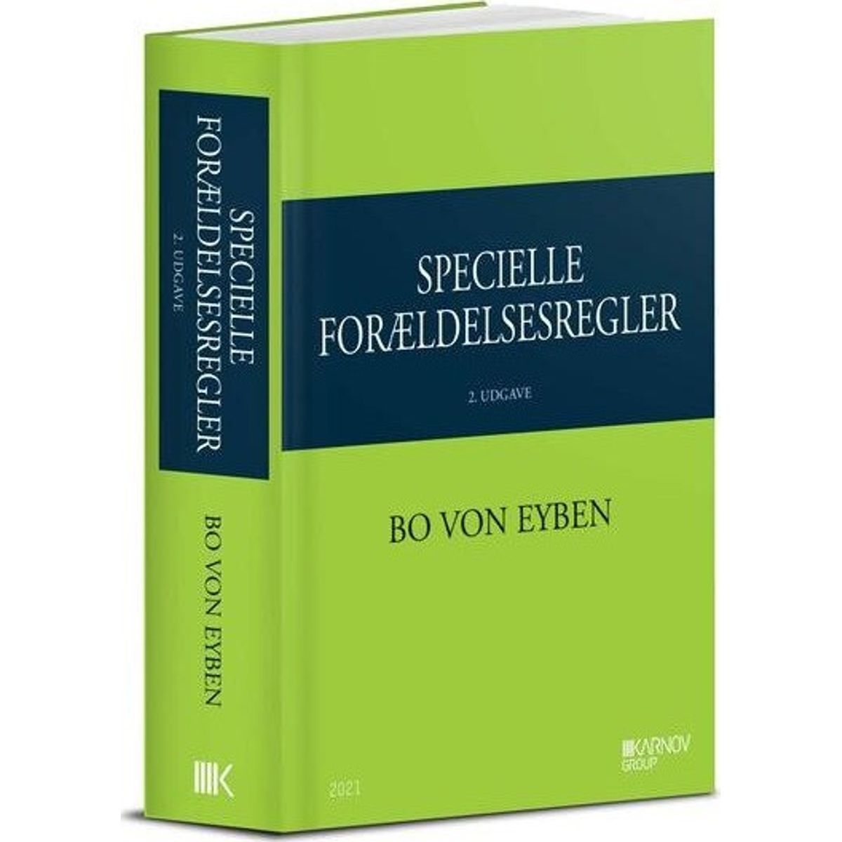 Specielle Forældelsesregler - 2. Udgave - Bo Von Eyben - Bog