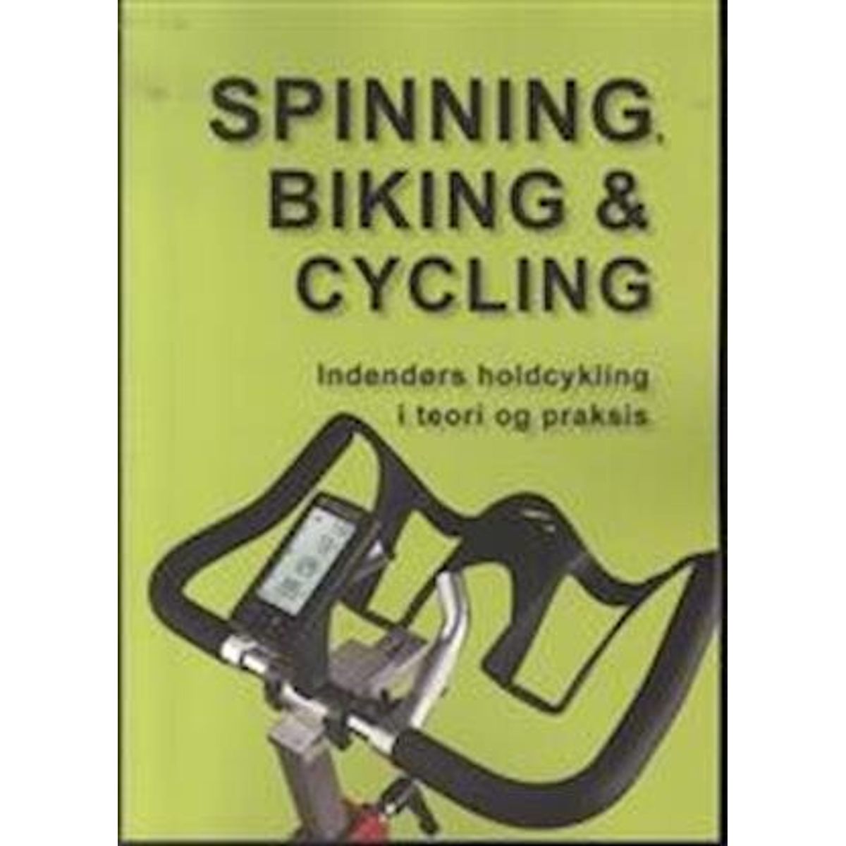 Spinning, Biking & Cycling - Marina Aagaard - Bog