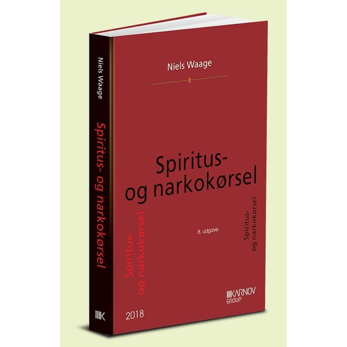 Spiritus- Og Narkokørsel - Niels Waage - Bog