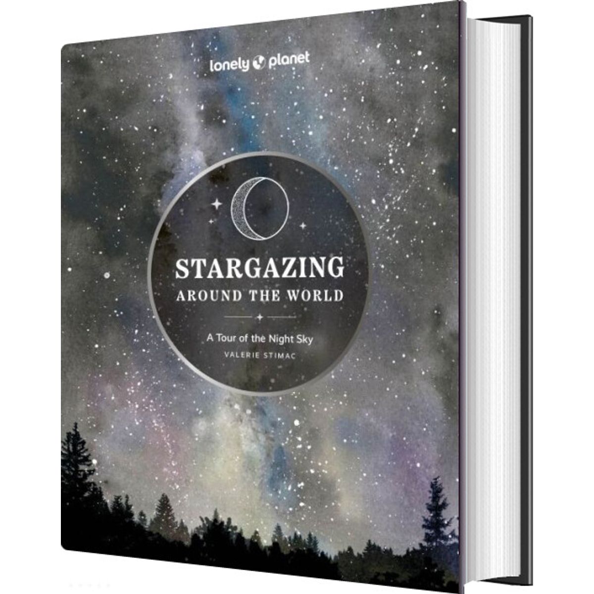 Stargazing Around The World: A Tour Of The Night Sky - Lonely Planet - English Book